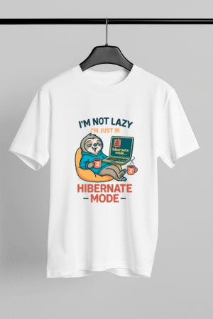 Hibernate Mode On - Lazy Graphic Printed T-shirt