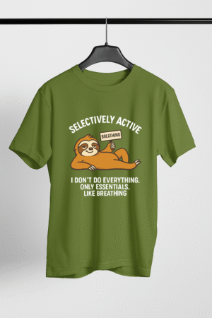 Selectively Active (Breathing) - Lazy Graphic Printed T-shirt